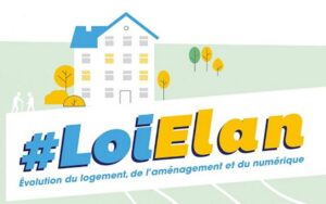 Loi Elan : évolution du logement, de l'aménagement et du numérique