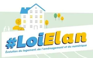 Loi Elan : évolution du logement, de l'aménagement et du numérique