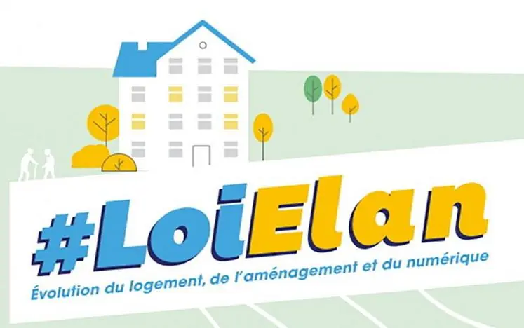 Loi Elan : évolution du logement, de l'aménagement et du numérique